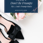 Don't Be Frumpy: My 3 Anti-Frump Rules