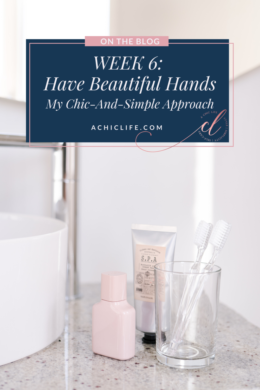 Have Beautiful Hands: My Chic-And-Simple Approach - A Chic Life