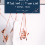 Have A What Not To Wear List