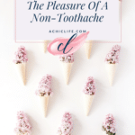 The Pleasure Of A Non-Toothache