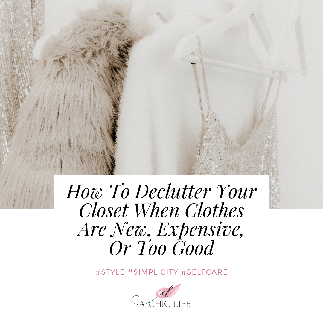 How To Declutter Your Closet When Clothes Are New, Expensive, Or Too ...